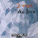 3 Ways - Fake Love