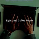 Light Jazz Coffee House - Entertaining Backdrops for WFH