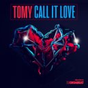 Tomy - Call It Love