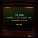 JX-216 - Game The System