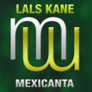 Lals Kane - Mexicanta