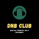 Max Vishnevsky and DJ Maslennikov - DnB Club - Episode#54 (Non-Stop Liquid Mix)
