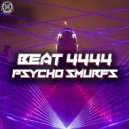 Beat 4444 - Psycho Smurfs
