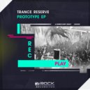 Trance Reserve - Follow Your Dream