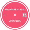 MoonDark, Caitto - Show You The Way