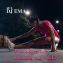 DJ EMA - Music for your morning run vol.12