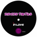 Ravers Tactics - In Love