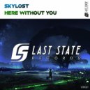 SkyLost - Here Without You