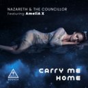 Nazareth and The Councillor ft. AmeliA X - Carry Me Home