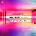 Brody6 - Still In Love You