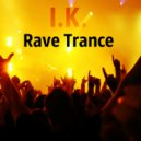I.K. - Rave Trance 01.