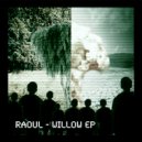 Raoul - Willow