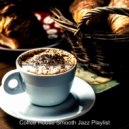 Coffee House Smooth Jazz Playlist - Dashing Music for Reading