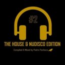 Pedro Pacheco - The House & NuDisco Edition #2