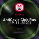 Klyaksa - AntiCovid Club Rus (19-11-2020)