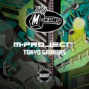 M-Project - Tokyo Gabbers