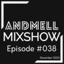 ANDMELL - Andmell MixShow #038