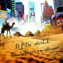 Da`shviLL - DJ - From America to the east