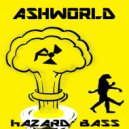 ASHWORLD - hazard bass