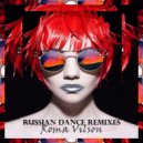 Roma Vilson - LIVE RUSSIAN DANCE REMIXES 2021