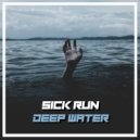 Sick Run - Deep Water