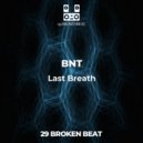 BNT - Last Breath