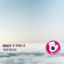 Ina Klee - Back 2 You 2