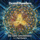 Desert Dwellers feat. Paul Stamets - One Giant Consciousness