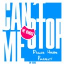 Dance House Project - Can't Stop Me