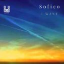 Sofico - I want...