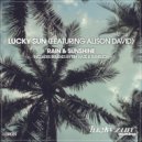 Lucky Sun Featuring Alison David - Rain and Sunshine