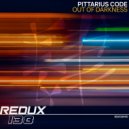 PITTARIUS CODE - Out Of Darkness