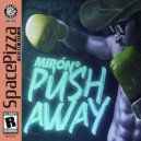 Mirón - Push Away