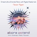 DreamLife & Grande Piano with Agness ft. Agata Pasternak - Never Again