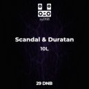 Scandal & Duratan - 10L
