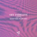 Shy Fidelity - Shed
