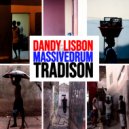 DandyLisbon & Massivedrum - Tradison