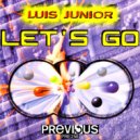 Luis Junior - Let's Go