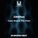 JJMILLON - Cant Stand The Pain