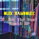 Olek Bambolek - Merkt Ihr Was
