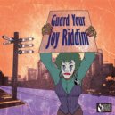 Vibeguard Recordings - Guard Yout Joy Riddim