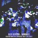 ALEX SEVEREN - (minimax) Reactor Radio LIVE (Synthesis time 13.06.2021)