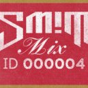 DJ SM!T - Mix ID 000004