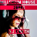 DJ Korzh - MILLENIUM HOUSE 2000S