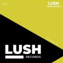 Lush - Thats The Way