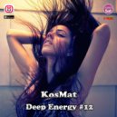 KosMat - Deep Energy #12