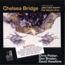 Joris Teepe & Chris Potter & David Hazeltine - Chelsea Bridge