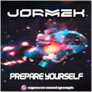 Jormek - Prepare Yourself