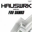 Fav Danko - HAUSWRK