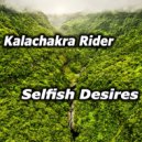 Kalachakra Rider - Selfish Desires